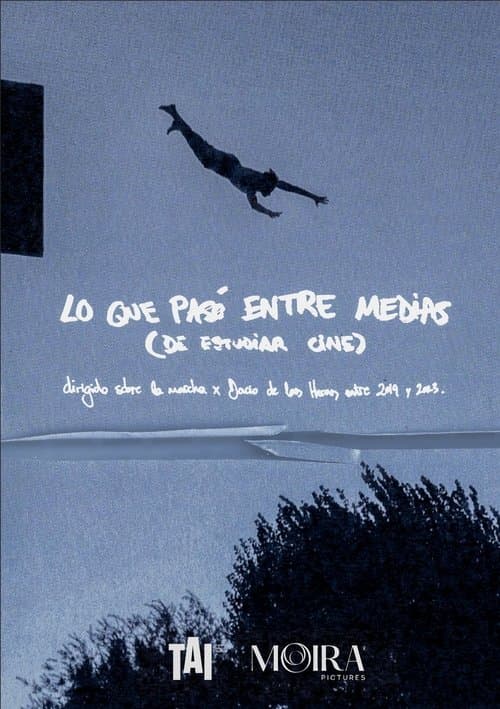 Lo que pasó entre medias