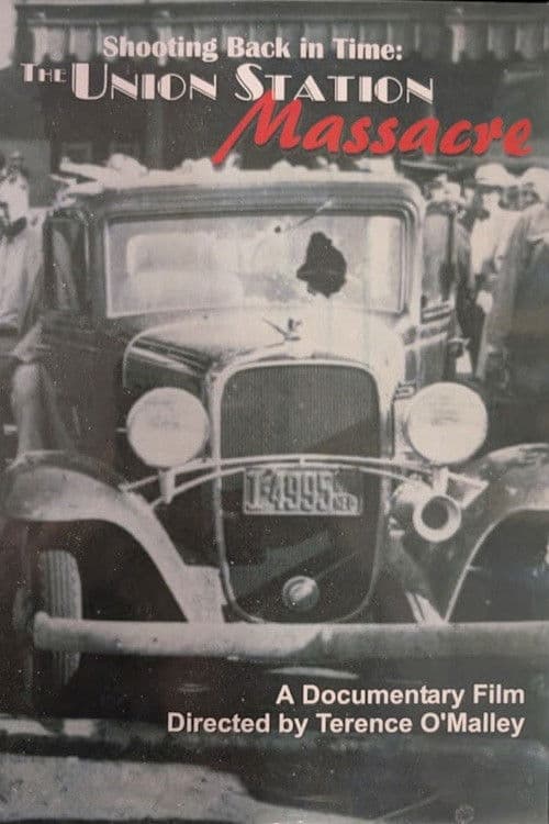 Shots Back in Time: The Union Station Massacre