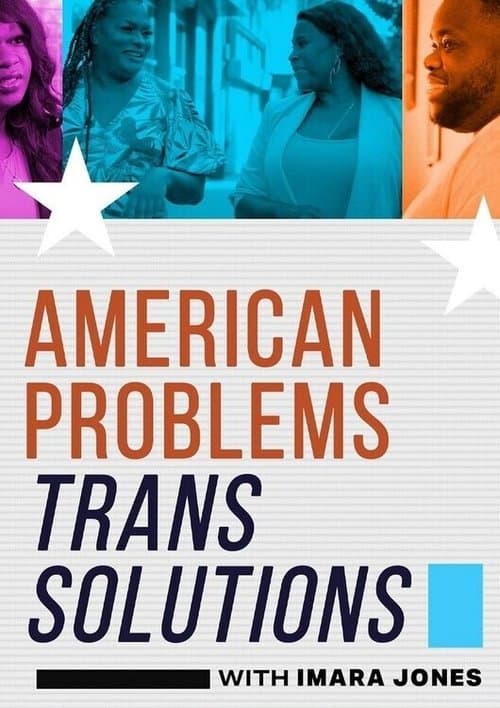 American Problems, Trans Solutions