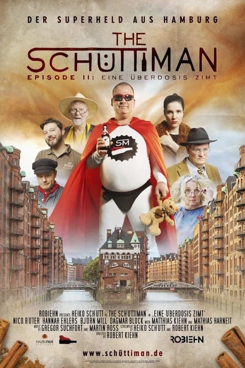 The Schüttiman – Episode II: Eine Überdosis Zimt