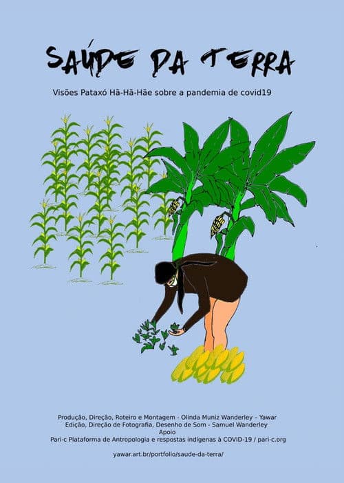 Saúde da Terra - Visões Pataxó Hãhãhãe sobre a pandemia de Covid-19