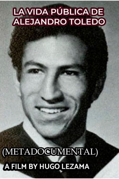 La vida pública de Alejandro Toledo