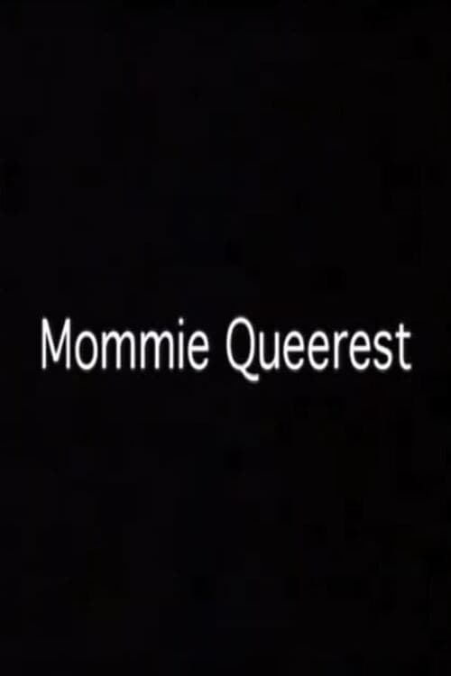 Mommie Queerest
