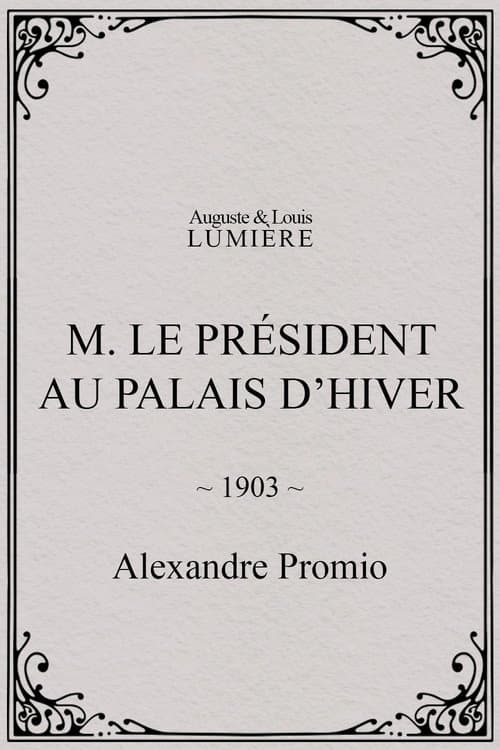 M. le président au palais d’hiver