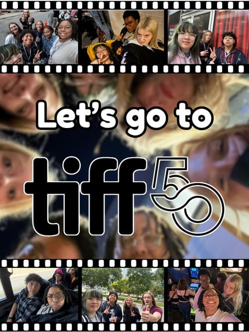 Let's Go to TIFF 50 - A Toronto International Film Festival Vlog