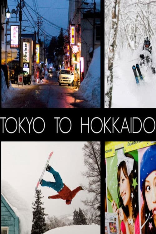 From Tokyo To Hokkaido
