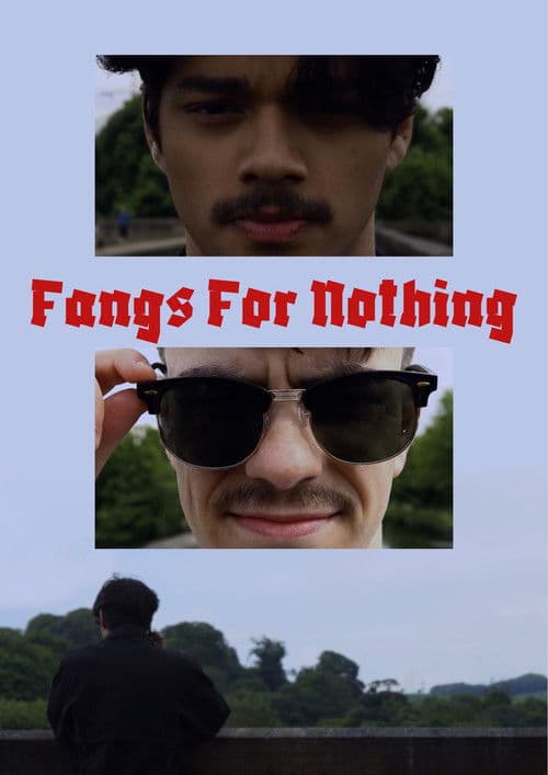 Fangs For Nothing