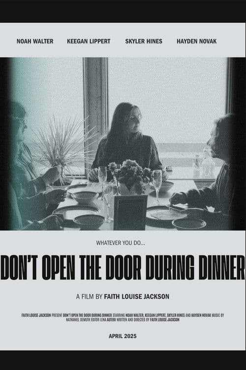 Don't Open The Door During Dinner