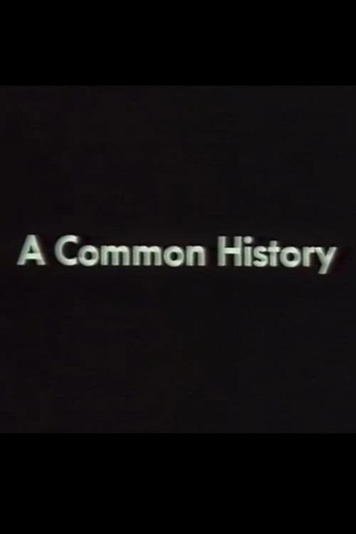 A Common History