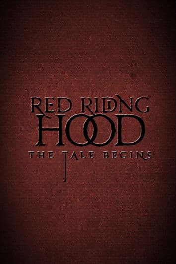 Red Riding Hood: The Tale Begins