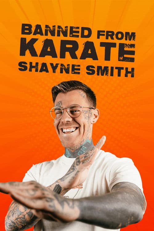 Shayne Smith: Banned From Karate