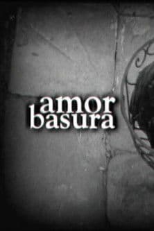 Amor Basura
