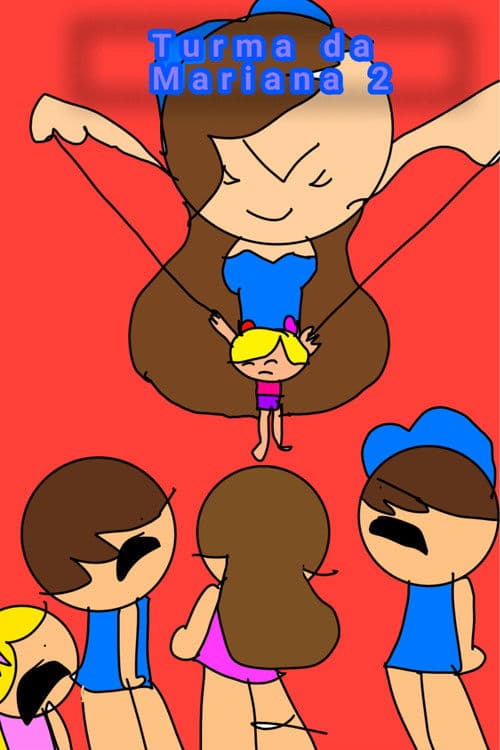 Turma da Mariana 2 - o filme