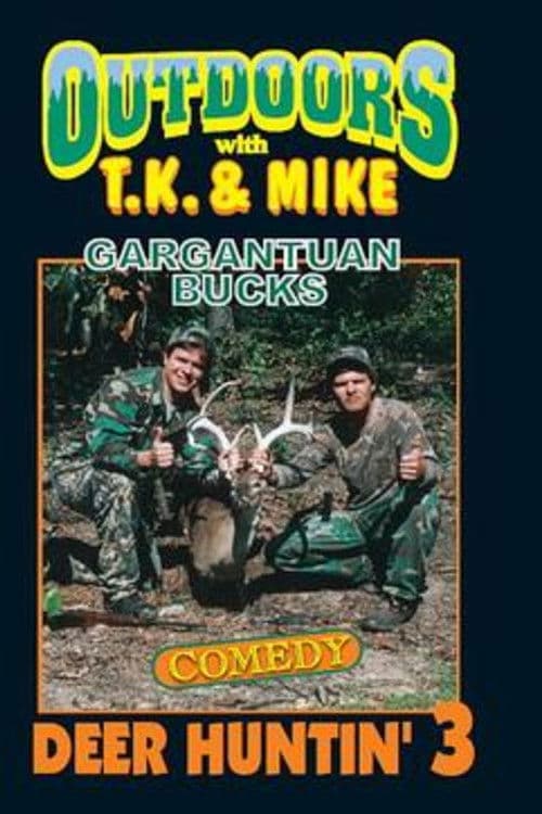 Outdoors with T.K. and Mike: Deer Huntin' 3